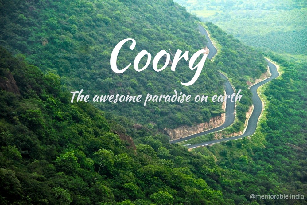 GORGEOUS DAYS AT COORG MYSORE & BANGLORE 